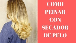 Como Peinar Con Secador De Pelo💖PEINADO PUNTAS ONDULADAS💖 [upl. by Jenn]