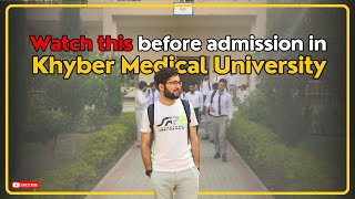 Watch this before you join IPMS  Khyber Medical University Peshawar [upl. by Loresz]