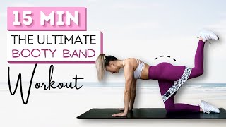 15 min ULTIMATE BOOTY BAND WORKOUT  Grow Your Glutes  At Home [upl. by Alwitt]