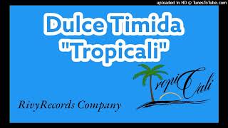 DULCE TIMIDA  TROPI CALI [upl. by Amii]