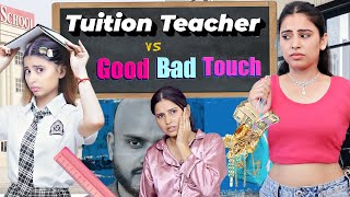 Tuition Teacher Good vs Bad Touch Ep2  Sbabli [upl. by Rehptsirhc]