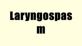 Laryngospasm [upl. by Notgnirra]