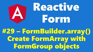 1329  FormBuilderarray function for FormArray with FormGroup  Reactive Form  Angular Series [upl. by Simonette162]