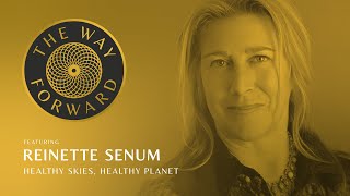 Healthy Skies Healthy Planet with Reinette Senum [upl. by Akahc]