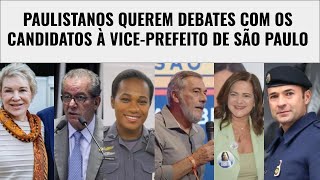 Paulistanos querem debates com os candidatos à viceprefeito da capital [upl. by Vinay]