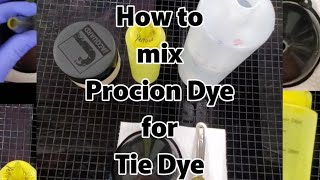 Mixing Dye for Tie Dye Procion Dye Fiber Reactive Dye How to full video [upl. by Oniskey]