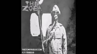 The Zoea  Decompression Sickness [upl. by Devonna]