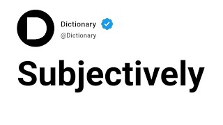 Subjectively Meaning In English [upl. by Nahte]