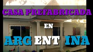 Viviendas PREFABRICADAS  en ARGENTINA 🏠🇦🇷 2017 ✅ [upl. by Dodds]