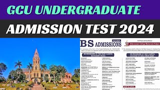 GCU UNIVERSITY UNDERGRADUATE ADMISSION TEST 2024 [upl. by Stirling]