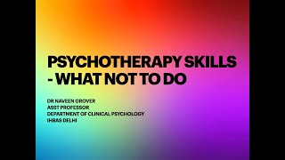 Psychotherapy Skills What not to do [upl. by Barris]