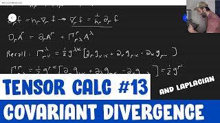 Tensor Calculus for Physics Ep 13  Covariant Divergence and Laplacian [upl. by Yerroc]