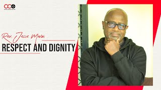 Respect and Dignity  Rev Jesse Mwai  CITAM Church Online [upl. by Eenhat]