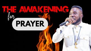 HOW REVIVALS HAPPEN Pt 3  THE AWAKENING FOR PRAYER  Dr BBA Ashitey ministryncc [upl. by Florette]