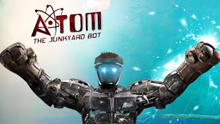 ATOM  The Peoples Champion amp The Junkyard Bot   REAL STEEL JusttRS [upl. by Kingsbury]