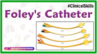 Foleys catheter  Parts Technique and indications  Clinical skills [upl. by Allehcim140]