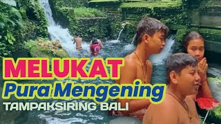 Melukat di Pura Mengening Tampaksiring Bali [upl. by Remsen]