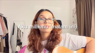 Pongki Barata  Aku Milikmu Malam Ini cover by Cinta [upl. by Bernita]