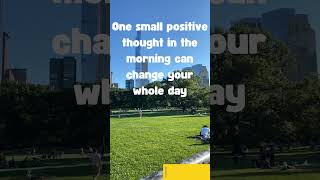 One Positive Thought Can Change Your Daymorningmotivation dailyroutine positivethinking [upl. by Marley382]