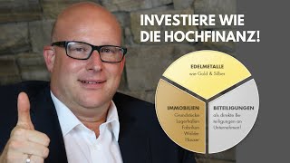 sichere Geldanlage Investiere wie die Hochfinanz [upl. by Lanod851]