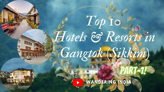 Top 10 Hotels amp Resorts in Gangtok Sikkim Part1 [upl. by Materi]