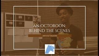 An Octoroon Behind The Scenes  Fall 2019  Arts and Theatre  The Cougars Byte [upl. by Otsugua]