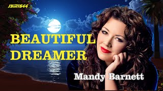 Beautiful Dreamer  Mandy Barnett [upl. by Drue]