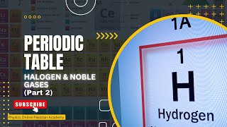 Periodic Table Halogen amp Noble Gases Part 2 [upl. by Volding]