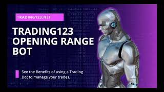 Trading123 Opening Range Bot  Trading NQ [upl. by Lirbaj391]