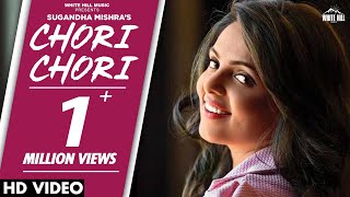 Chori Chori Full Song Sugandha Mishra [upl. by Leesa]