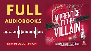 Apprentice to the Villain  FREE AUDIOBOOK [upl. by Bachman]