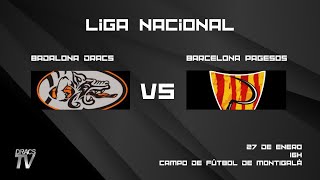 Badalona Dracs vs Barcelona Pagesos Liga Nacional  Serie A [upl. by Heloise]