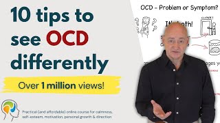 OCD Obsessive Compulsive Disorder  A therapists perspective and 10 top tips [upl. by Aundrea]