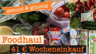 Wocheneinkauf gesund amp günstig mit Cashback 41 €  Food Haul mit Food Diary 1 Person [upl. by Kentiga]