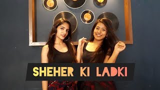 Sheher ki ladki  Khandaani Shafakhana  Tanishk bagchi Badshah Tulsi Kumar  Dance [upl. by Willumsen]