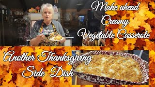 Thanksgiving Side dish Recipe Make ahead Creamy Vegetable casserole [upl. by Yggep]