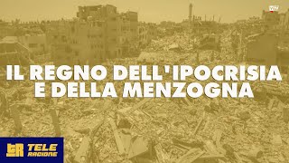 Il regno dellipocrisia e della menzogna  TELERAGIONE [upl. by Evangelia]