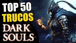 50 TRUCOS de DARK SOULS que NO sabes hacer [upl. by Ymmac336]