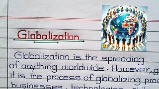 Globalization EssayParagraph  Globalization  Globalization Information  About Globalization [upl. by Onileva772]