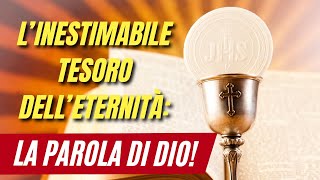 L’inestimabile tesoro dell’eternità la Parola di Dio [upl. by Mignonne798]