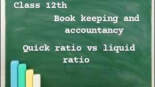 class 12th  book keeping and accountancy  different between quick ratio and liquid ratio [upl. by Burch]