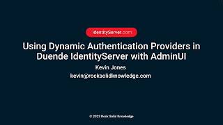 Using Dynamic Authentication Providers feature in Duende IdentityServer with AdminUI [upl. by Bonnie]