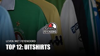 Leven met Feyenoord  Top 12 De meest toffe uitshirts [upl. by Gilberto]