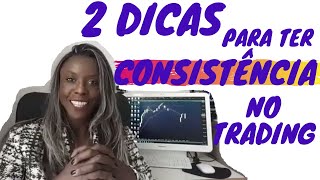 Como me tornar um Trader Consistente e Assertivo [upl. by Aimak]