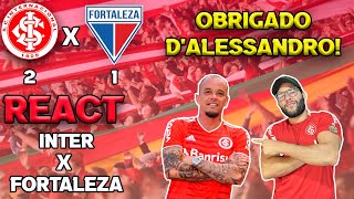 REACT  DESPEDIDA DO DALESSANDRO  INTER 2 X 1 FORTALEZA  BRASILEIRÃO 2022 [upl. by Wayne]