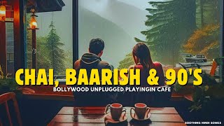 CHAI BAARISH amp OLD amp NEW SONG  UNPLUGGED RAIN VERSION  OLD VS NEW [upl. by Francesca345]