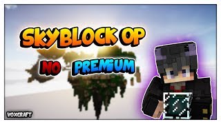 🔶VoxCraft  Server Skyblock OP NO PREMIUM🔸 [upl. by Amargo]