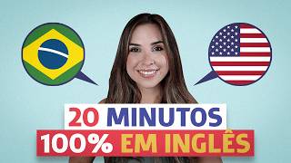 20 minutos de CONVERSAÇÃO NATURAL em INGLÊS para praticar [upl. by Pederson]