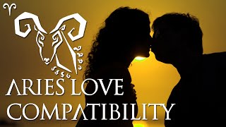 Aries Love Compatibilty Aries Sign Compatibility Guide [upl. by Steward]