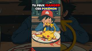 QUELS SONT LES POKÉMON QUE TU PEUX MANGER  🍖🍽👩‍🍳 [upl. by Schreibe]